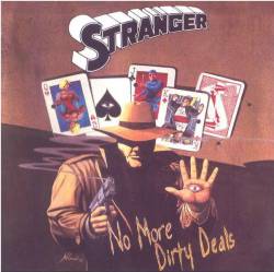 Stranger (USA) : No More Dirty Deals